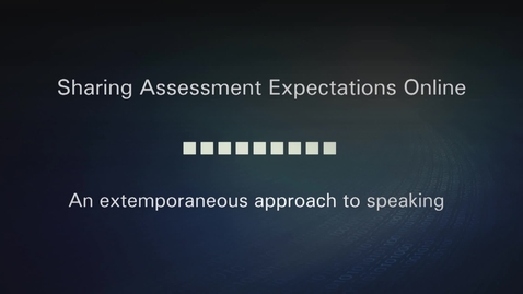 Thumbnail for 4. Sharing Assessment Expectations Online - An Extemporaneous Approach