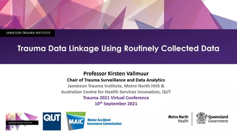 Thumbnail for Trauma data linkage using routinely collected data: Trauma 2021 Conference